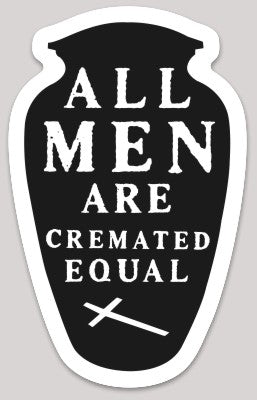 Cremated Sticker