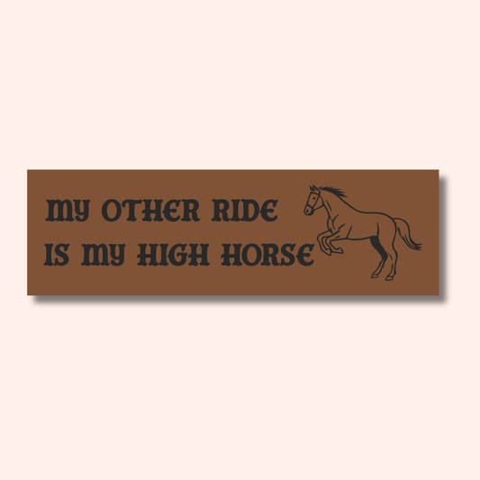My High Horse Car Magnet