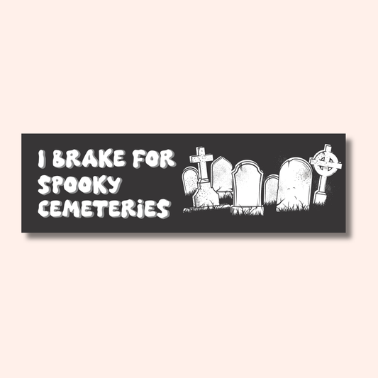 I Brake For Spooky Cemeteries Car Magnet