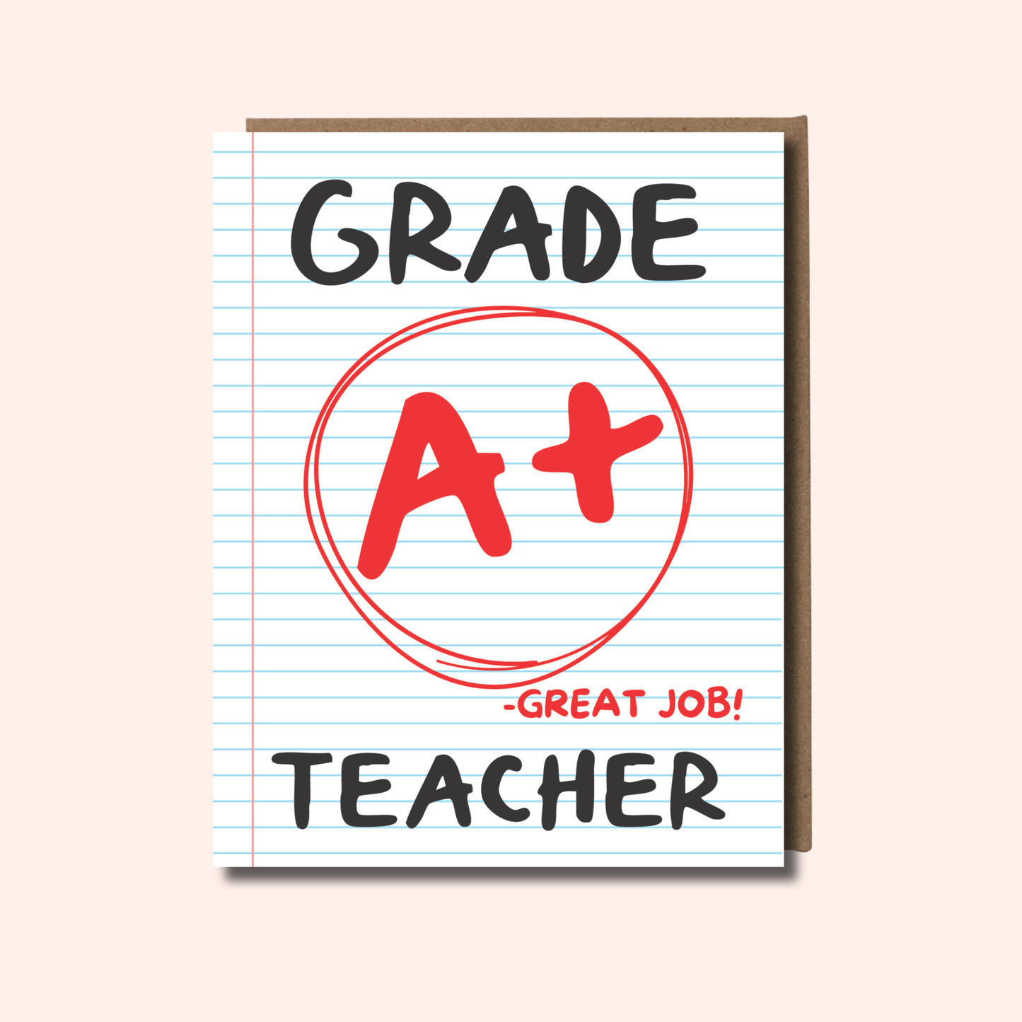 Grade A+ Teacher – Thank You Card