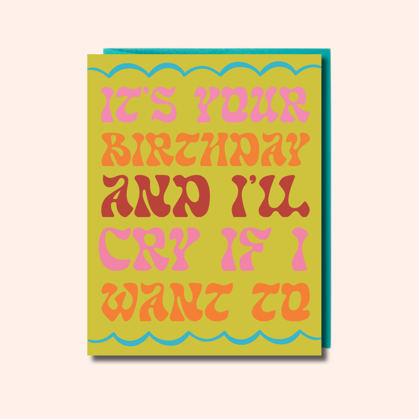 It's Your Birthday – Birthday Card