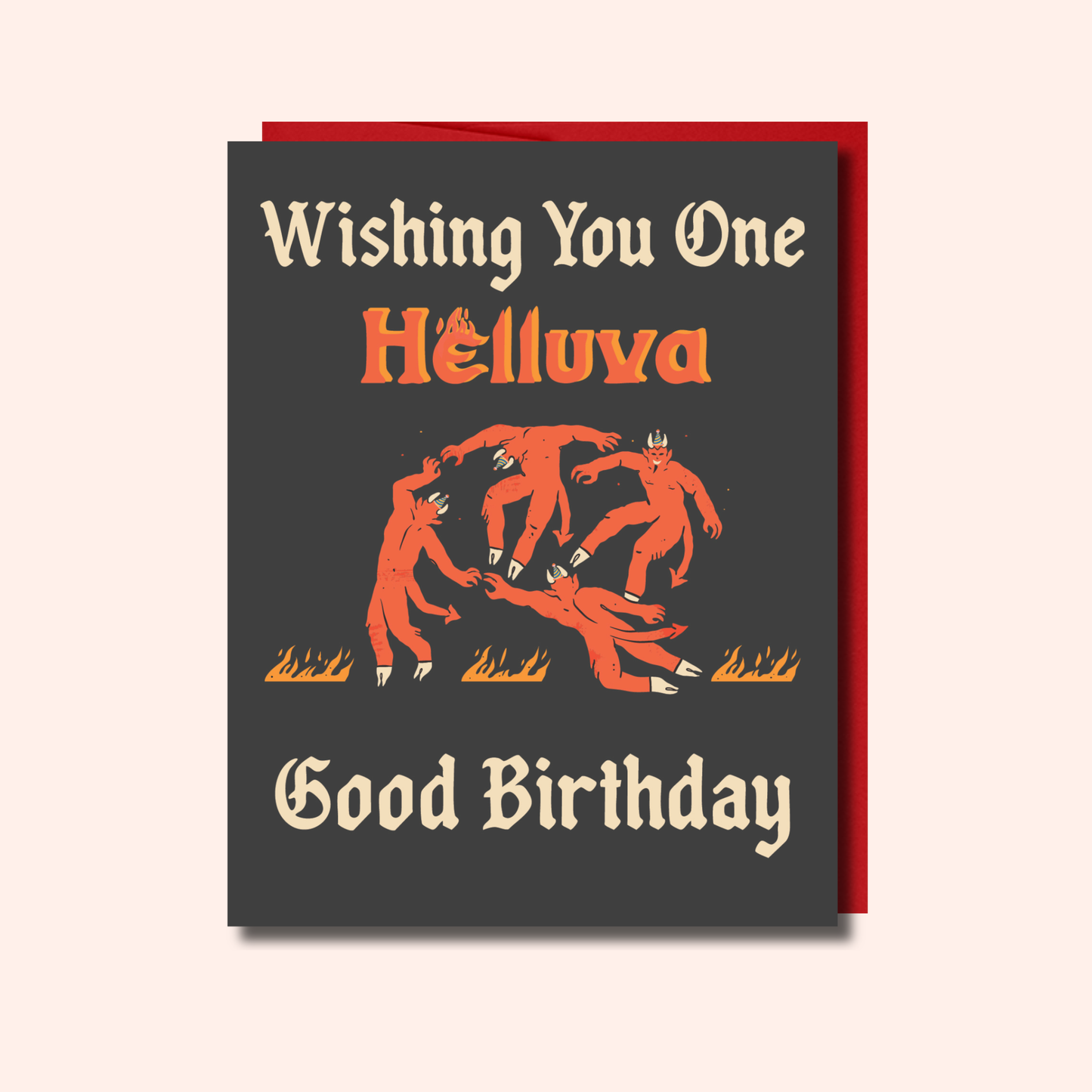 Helluva Good Birthday – Birthday Card