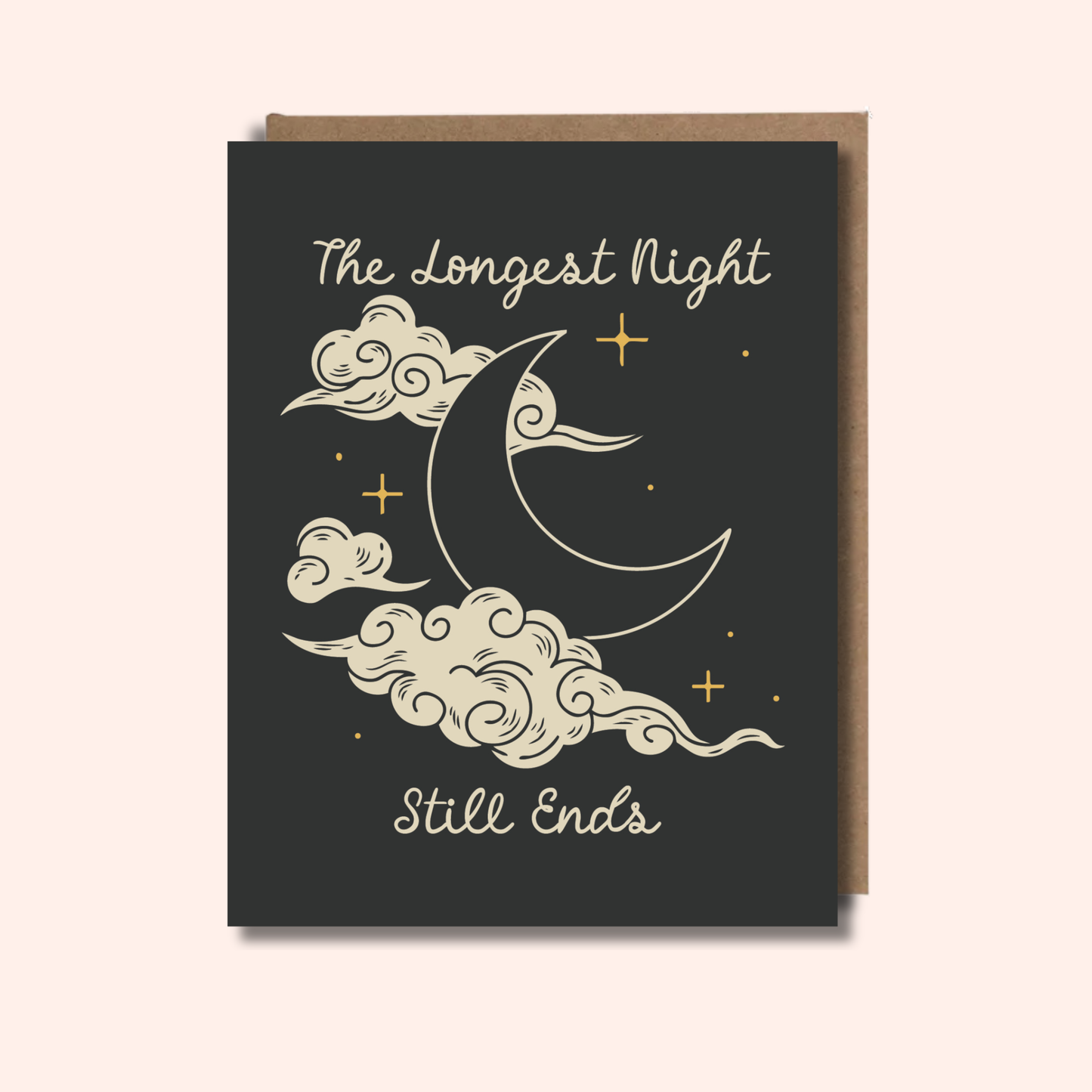The Longest Night Still Ends – Sympathy Card