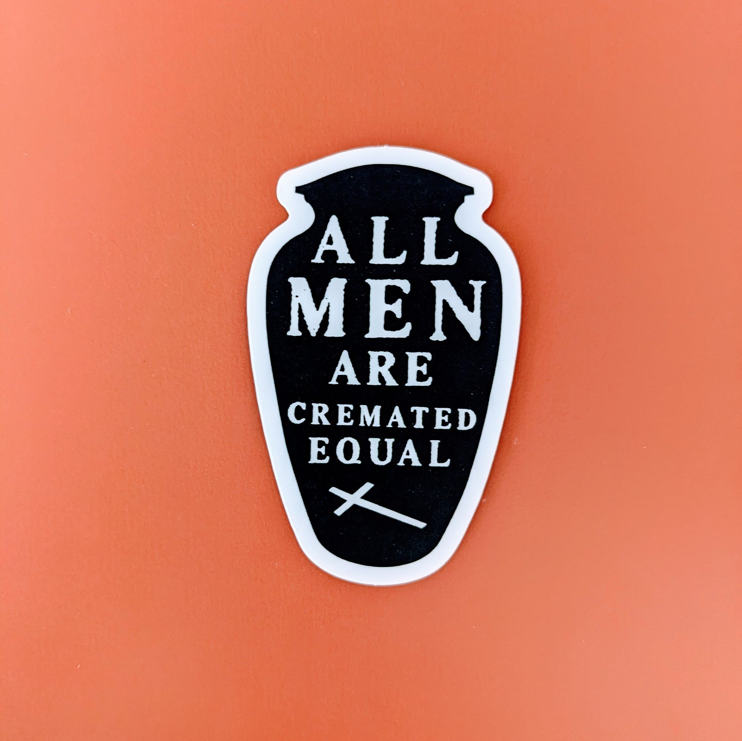 Cremated Sticker