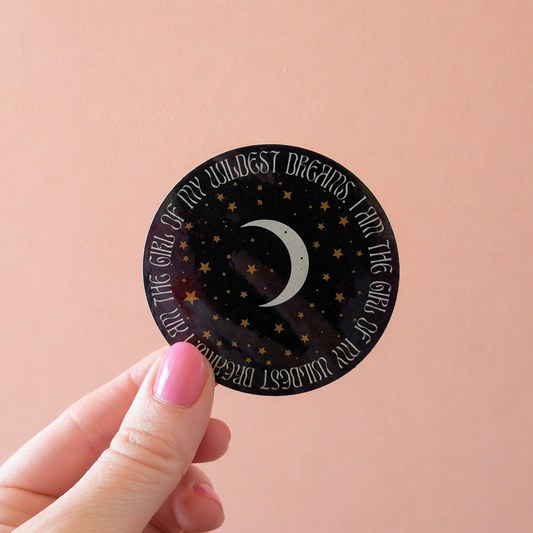 I Am The Girl Of My Wildest Dreams Glitter Sticker