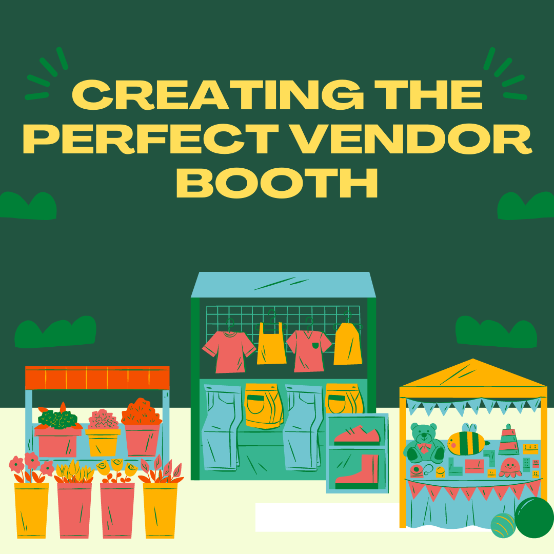 Creating the Perfect Vendor Booth