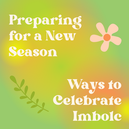Preparing for a New Season: Ways to Celebrate Imbolc
