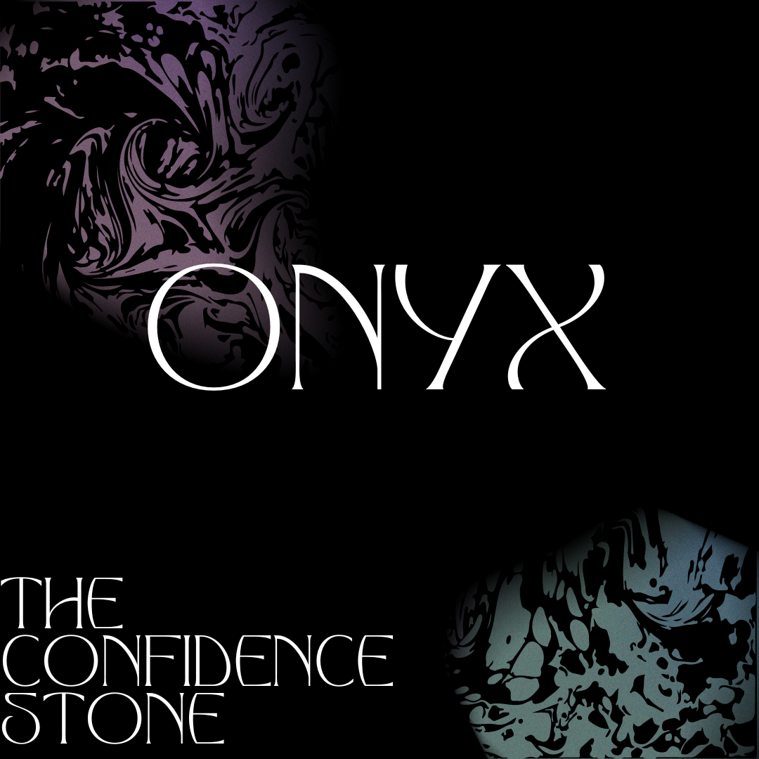 Onyx: The Confidence Stone