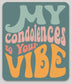 My Condolences Sticker