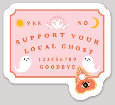 Support Your Local Ghost Sticker