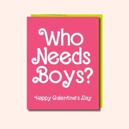 Introducing the “Who Needs Boys? – Valentine’s Galentine’s Day Card” by Ghost Poppy—a charming pink card with bold white text that reads, “Who Needs Boys? Happy Galentines Day.” Crafted from premium cardstock, this card features a hint of green from a coordinating backing, all set against a soft backdrop. With a blank interior for your personalized message, it’s the perfect choice to celebrate friendship and share sweet sentiments with your favorite gals.