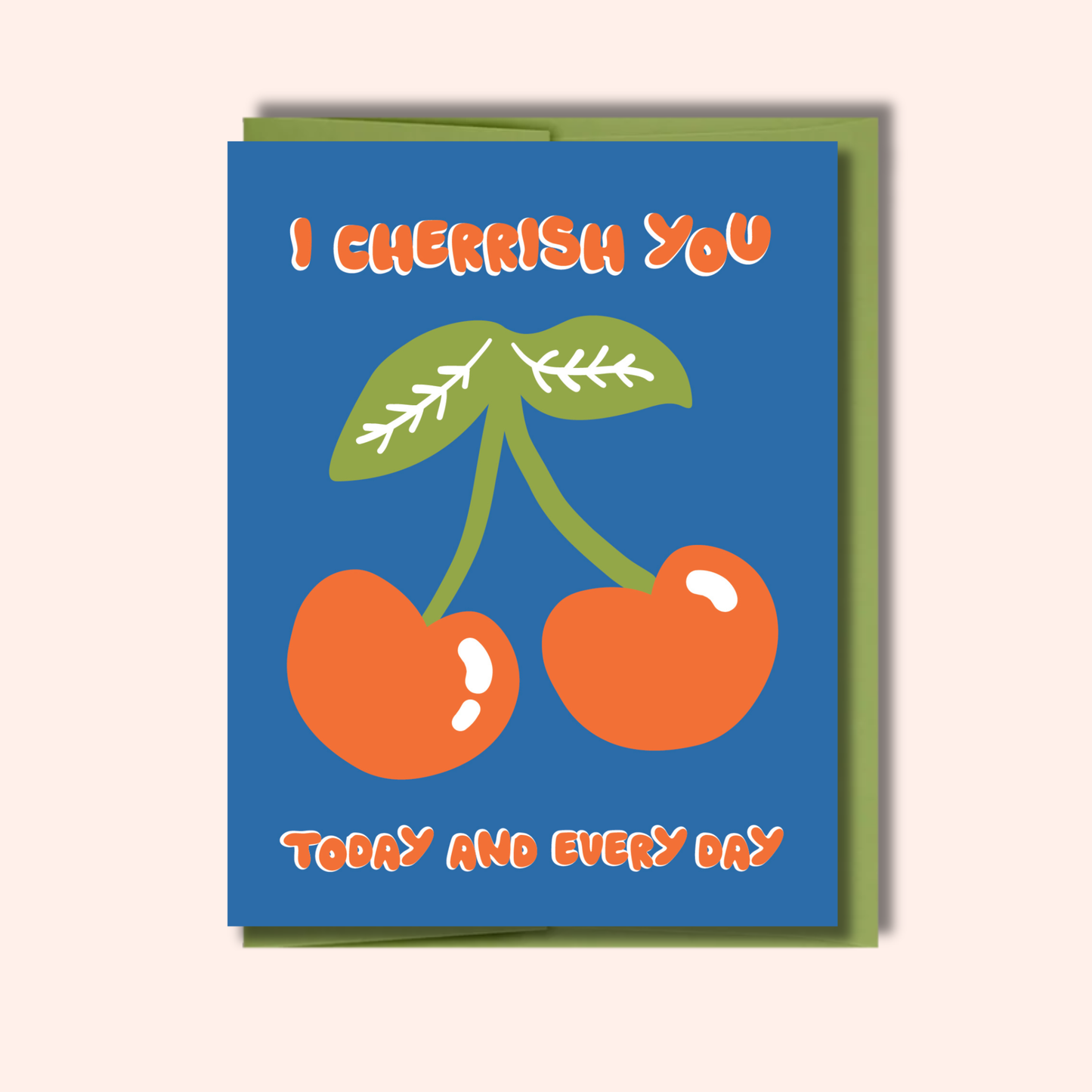I Cherrish You – Love & Friendship Card