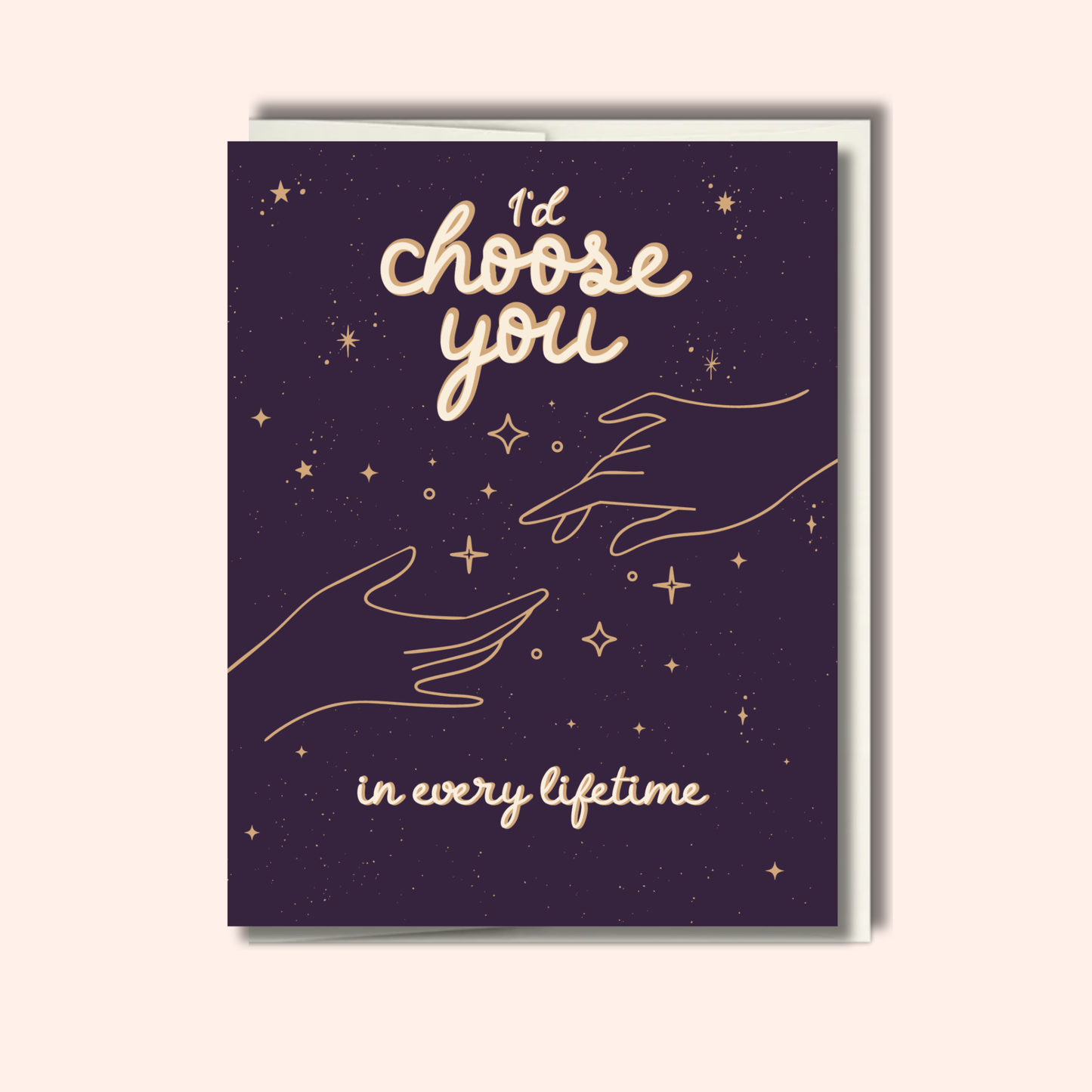 I'd Choose You – Love & Friendship Card