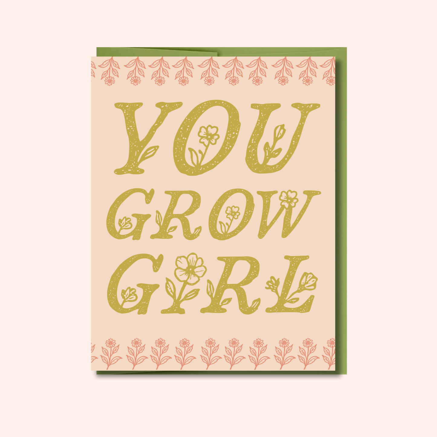 You Grow Girl – Encouragement Card