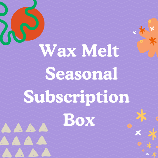 Wax Melt Seasonal Subscription Box