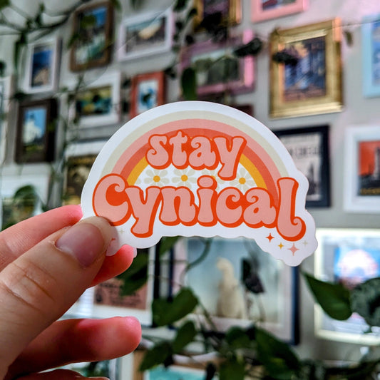 Stay Cynical Sticker