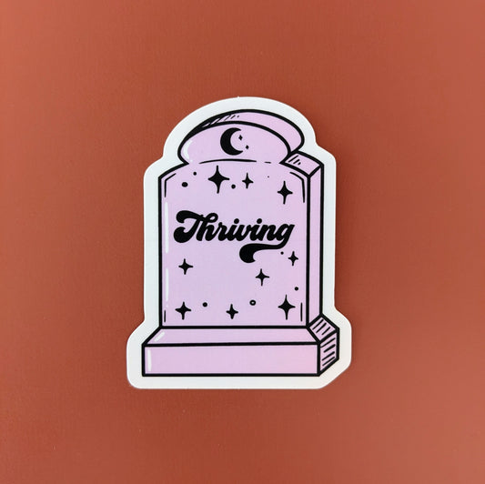 Thriving Sticker