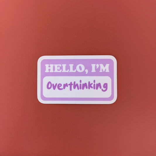 Overthinking Sticker