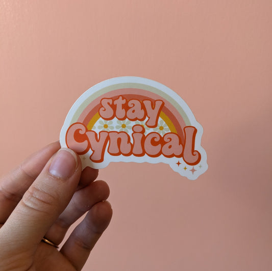 Stay Cynical Sticker