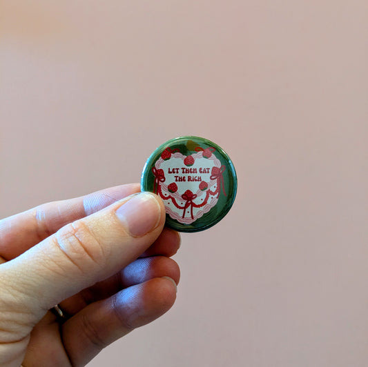 Let Them Eat The Rich Button