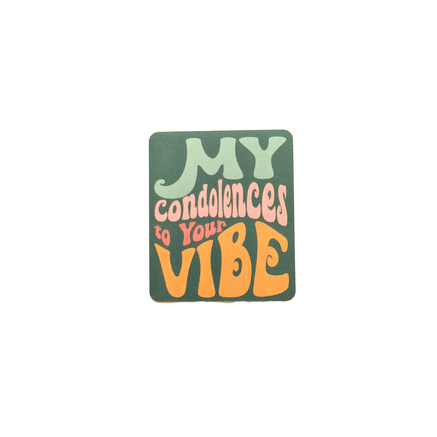 My Condolences Sticker